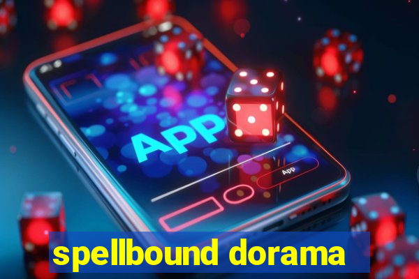 spellbound dorama